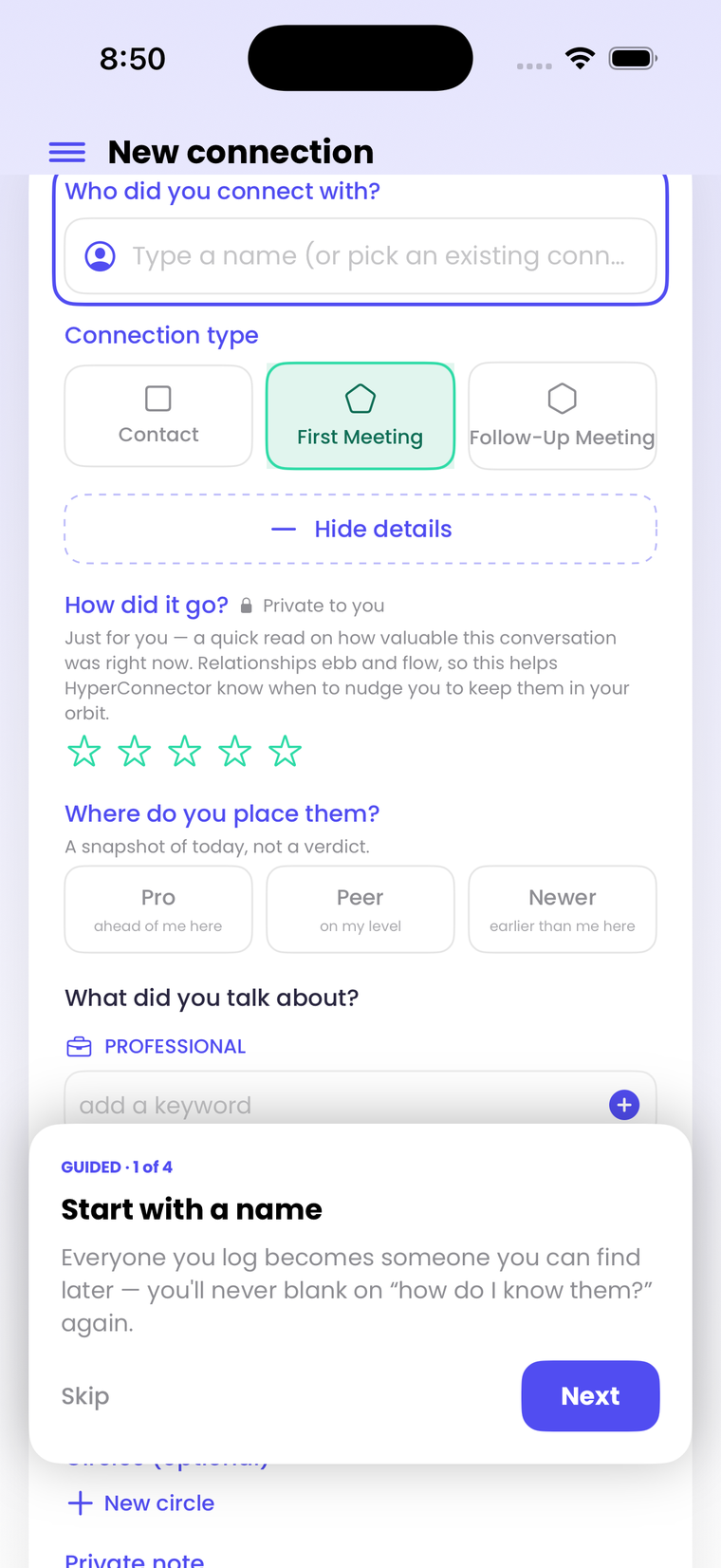The guided first-run screen in HyperConnector: a New connection form with a coach mark reading 'Start with a name — everyone you log becomes someone you can find later.'